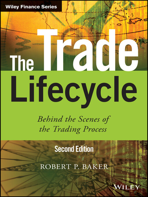 Title details for The Trade Lifecycle by Robert P. Baker - Available